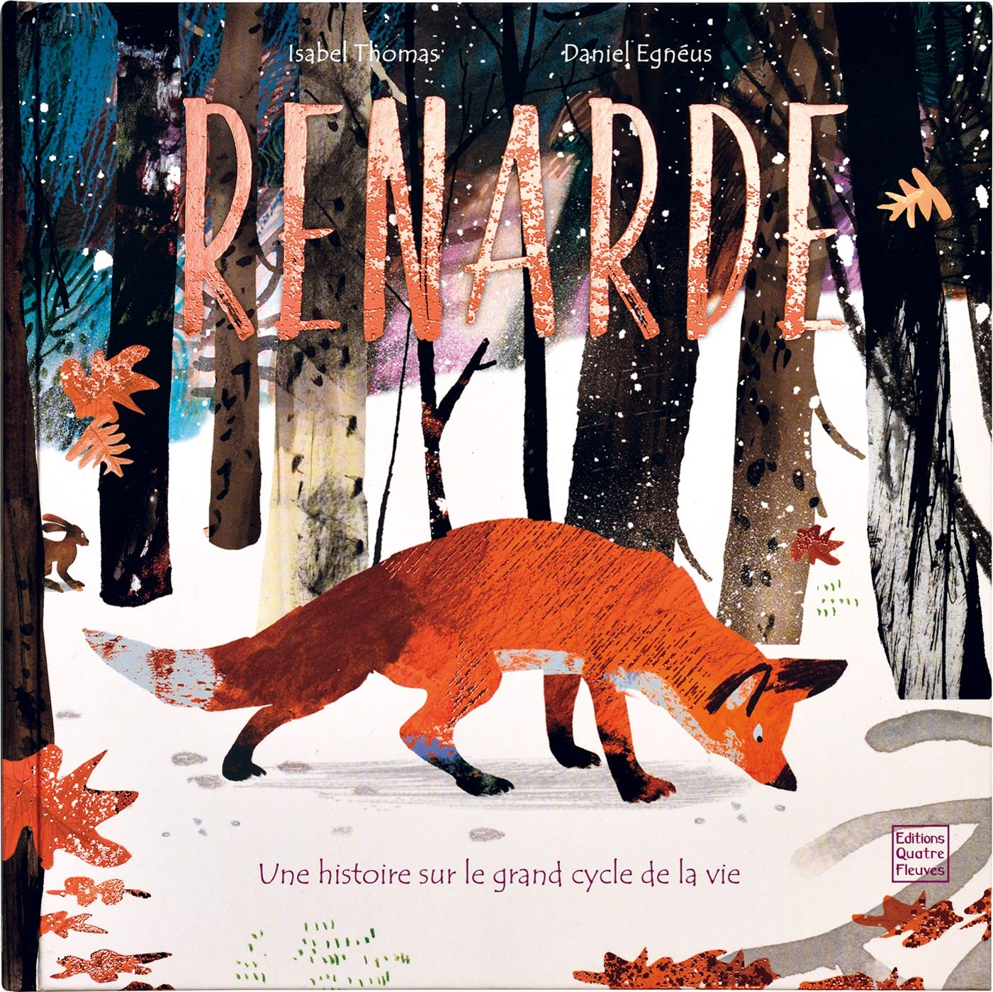 Renarde : une histoire sur le grand cycle de la vie
