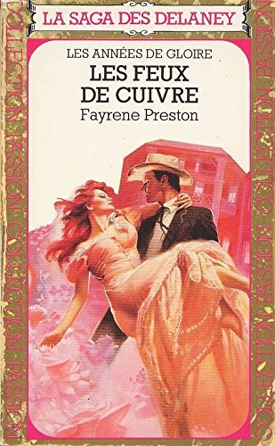 les feux de cuivre - tome 11 la saga des delaney