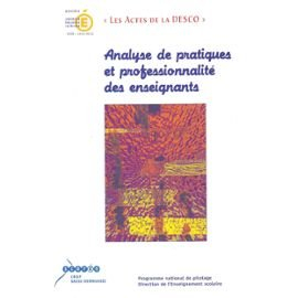 Analyse de pratiques et professionnalité des enseignants : programme national de pilotage : actes de