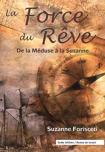 La force du rêve : de la Méduse à la Suzanne