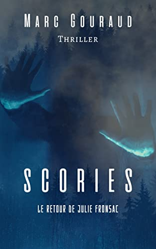 Scories : Le Retour de Julie Fronsac