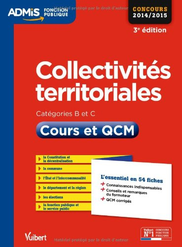 Collectivités territoriales, catégories B et C : cours et QCM : concours 2014-2015