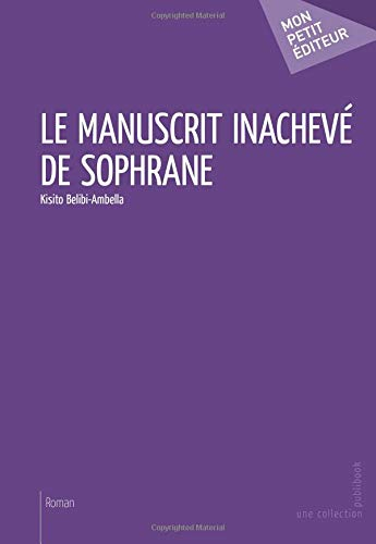 Le Manuscrit inachevé de Sophrane