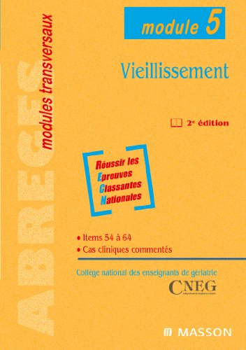 Vieillissement : module 5 : items 54 à 64, cas cliniques commentés