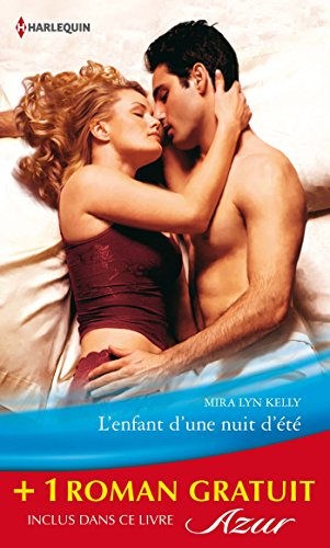 L'enfant d'une nuit d'été. Tendre illusion