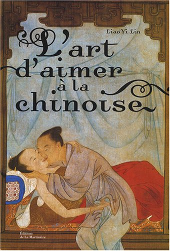 L'art d'aimer à la chinoise