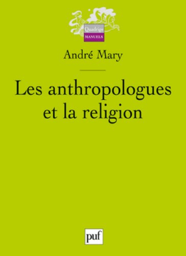Les anthropologues et la religion