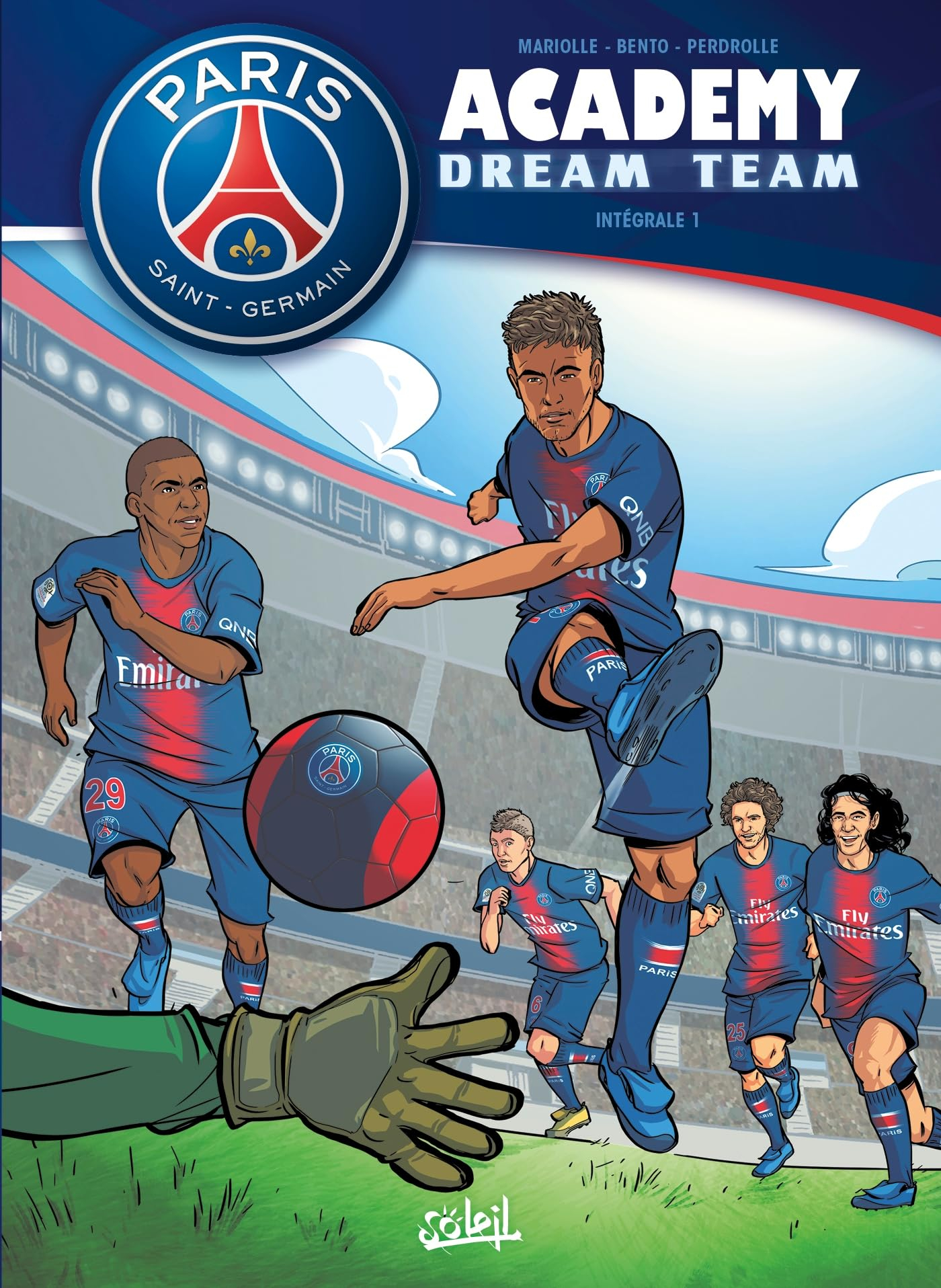 Paris Saint-Germain Academy : dream team : intégrale. Vol. 1