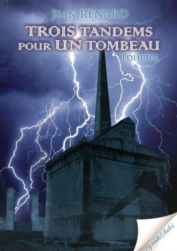 Trois tandems pour un tombeau