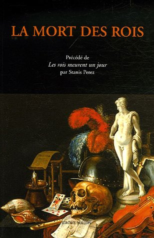 La mort des rois : documents sur les derniers jours de souverains français et espagnols, de Charles 