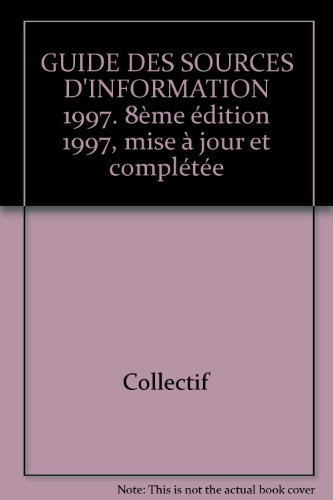 Guide des sources d'information 1997
