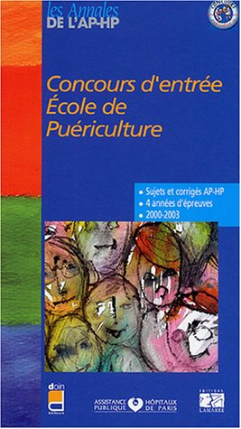 Concours d'entrée, école de puériculture : sujets et corrigés 2002-2003