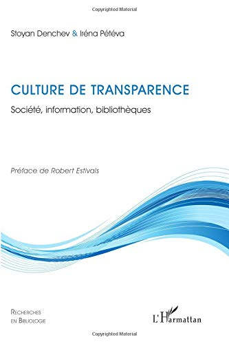 Culture de transparence : société, information, bibliothèques