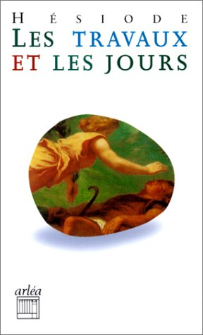 Les travaux et les jours. La théogonie