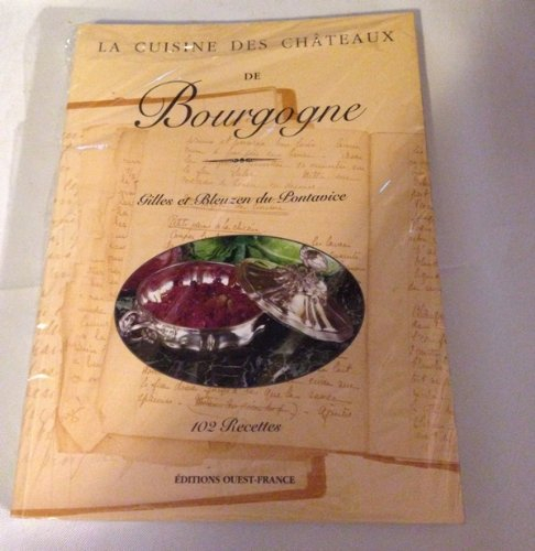 La cuisine des châteaux de Bourgogne