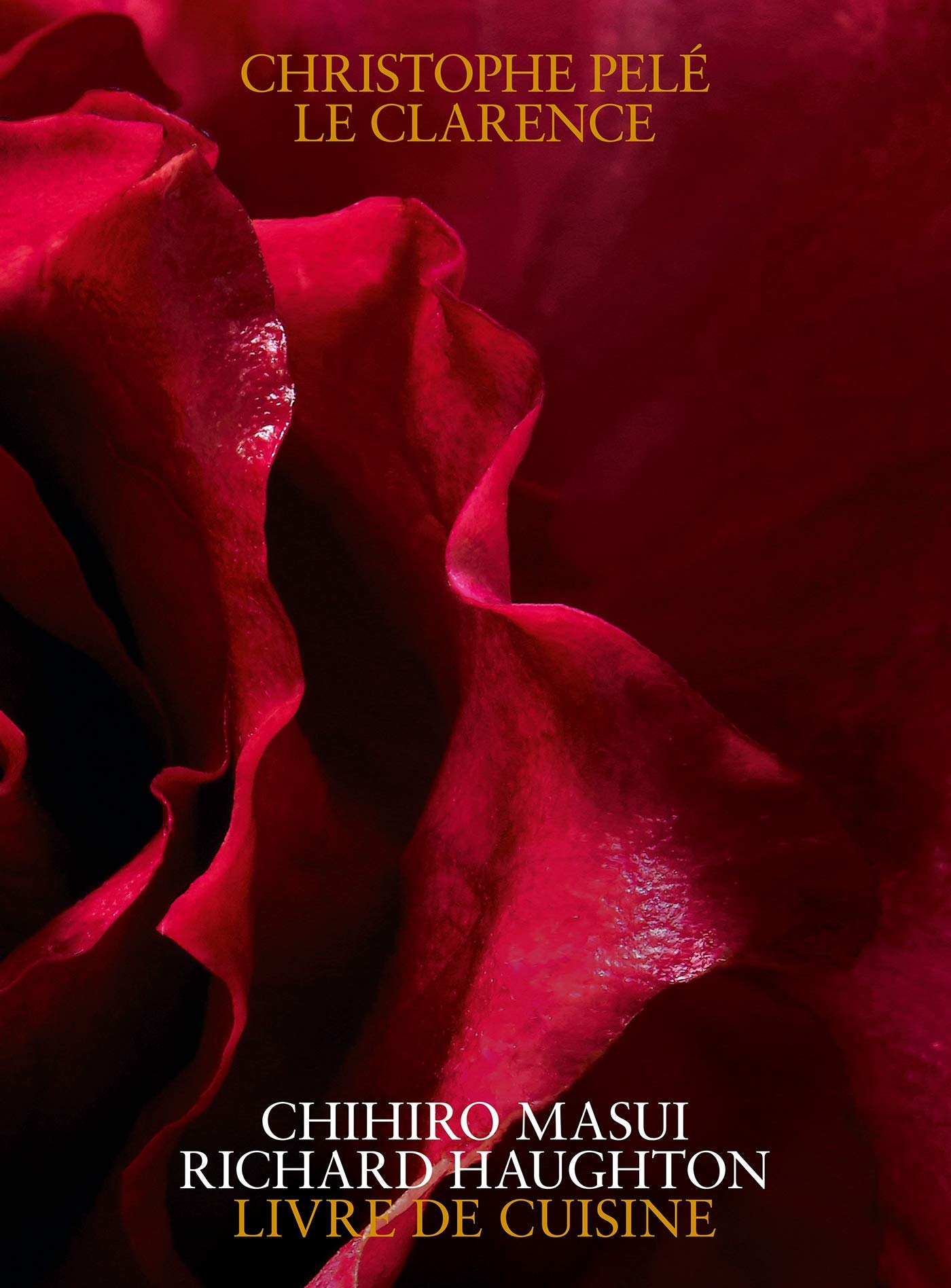 Christophe Pelé : Le Clarence : livre de cuisine