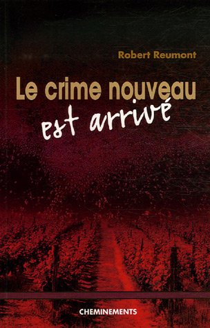 Le crime nouveau est arrivé