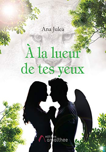 A LA LUEUR DE TES YEUX
