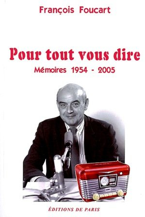 Pour tout vous dire : mémoires 1954-2005