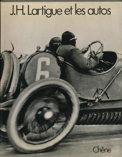 j. h. lartigue, les autos : et autres engins roulants