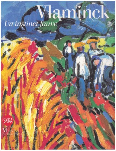 vlaminck : un instinct fauve