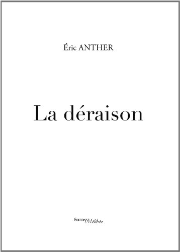 la déraison