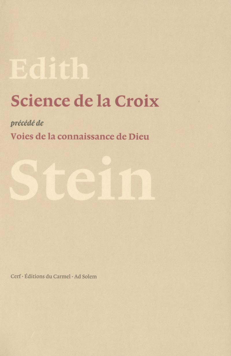 Science de la Croix. Voies de la connaissance de Dieu