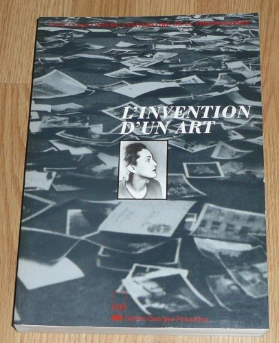 L'Invention d'un art : cent cinquantième anniversaire de la photographie, catalogue