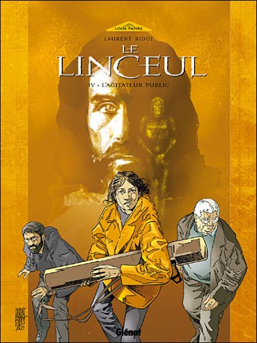 Le linceul. Vol. 4. L'agitateur public