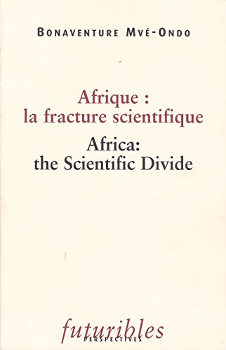 Afrique : la fracture scientifique. Africa : the scientific divide