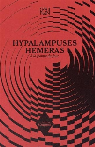 Gruppen. Hypalampuses hemeras : à la pointe du jour