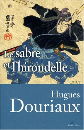 Le sabre et l'hirondelle