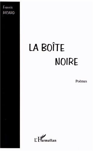 La boîte noire : poèmes 1990-2000