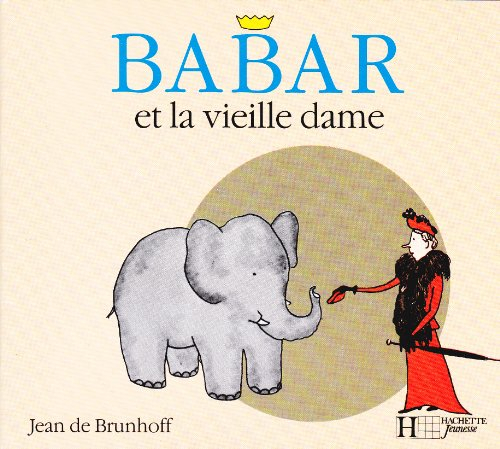 babar calin, tome 2 : babar et la vieille dame