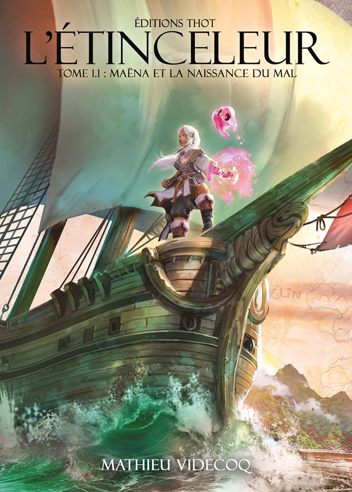 L'étinceleur. Vol. 1-1. Maëna et la naissance du mal