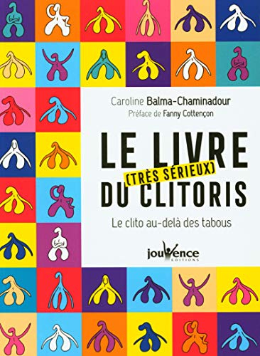 Le livre (très sérieux) du clitoris : le clito au-delà des tabous