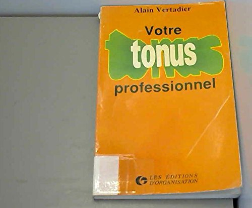 Votre tonus professionnel