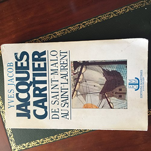 jacques cartier, de saint-malo au saint-laurent