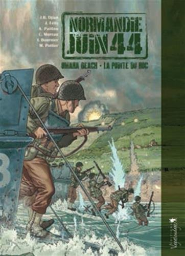Normandie, juin 44. Vol. 1. Omaha Beach-Pointe du Hoc
