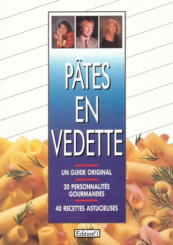Pâtes en vedettes