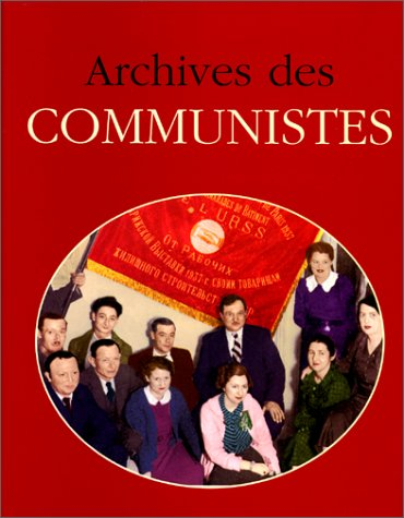 Archives des communistes, 1917-1939
