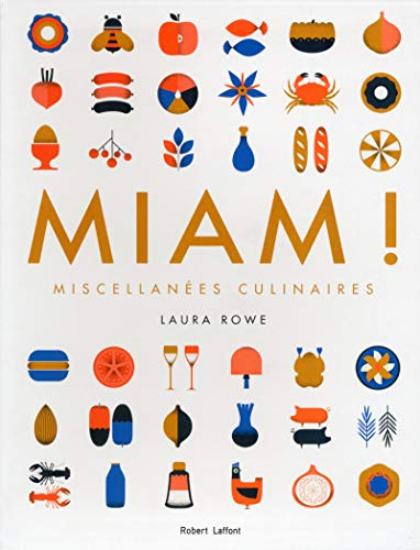 Miam ! : miscellanées culinaires