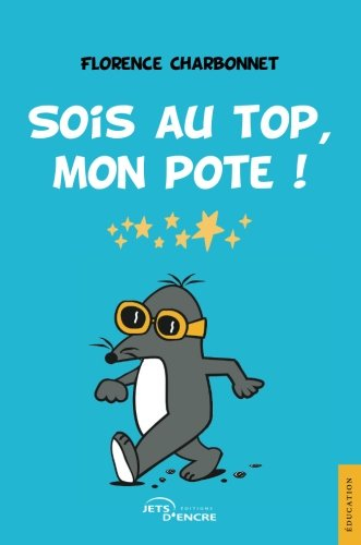 Sois au top, mon pote !