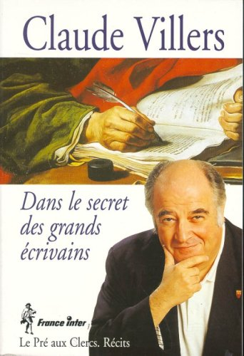 Marchand d'histoires. Dans le secret des grands écrivains