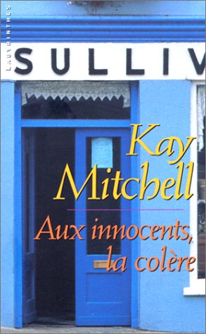 Aux innocents, la colère