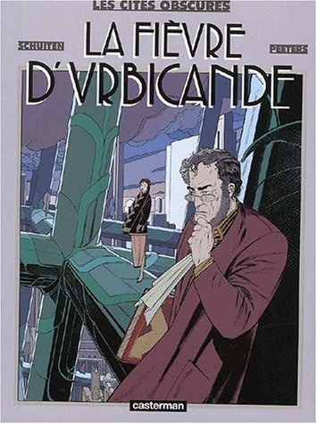 Les cités obscures. Vol. 2. La Fièvre d'Urbicande