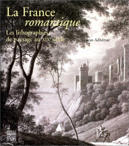 Les lithographies romantiques : le paysage en France au XIXe siècle