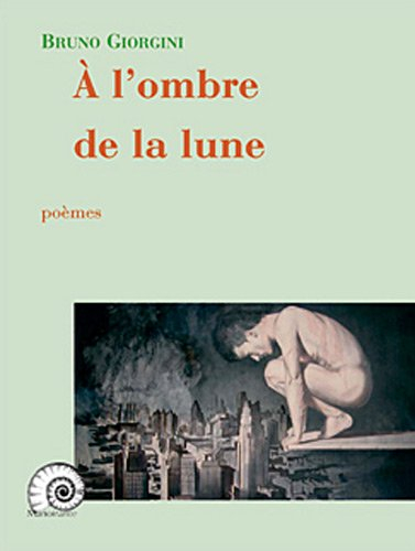 A l'ombre de la lune : poèmes