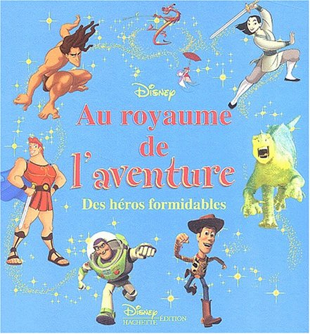 Au royaume de l'aventure : des héros formidables