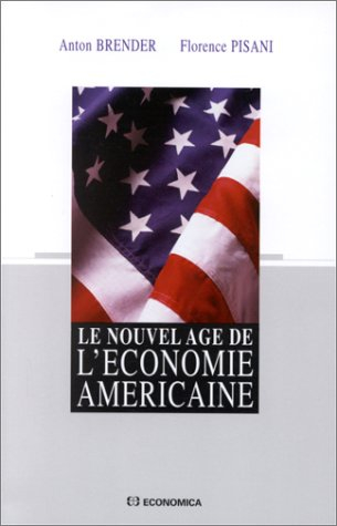 Le nouvel âge de l'économie américaine